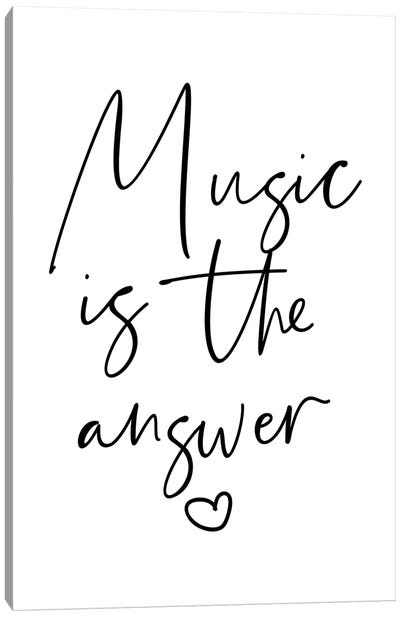 Music is The Answer Canvas Art Print - Mambo Art Studio