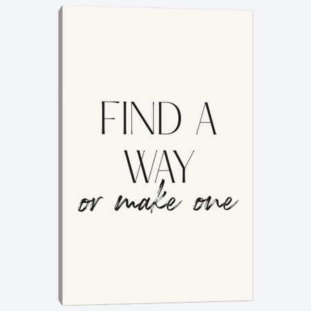 Find A Way Or Make One Quote Canvas Print #MSD166} by Mambo Art Studio Canvas Art