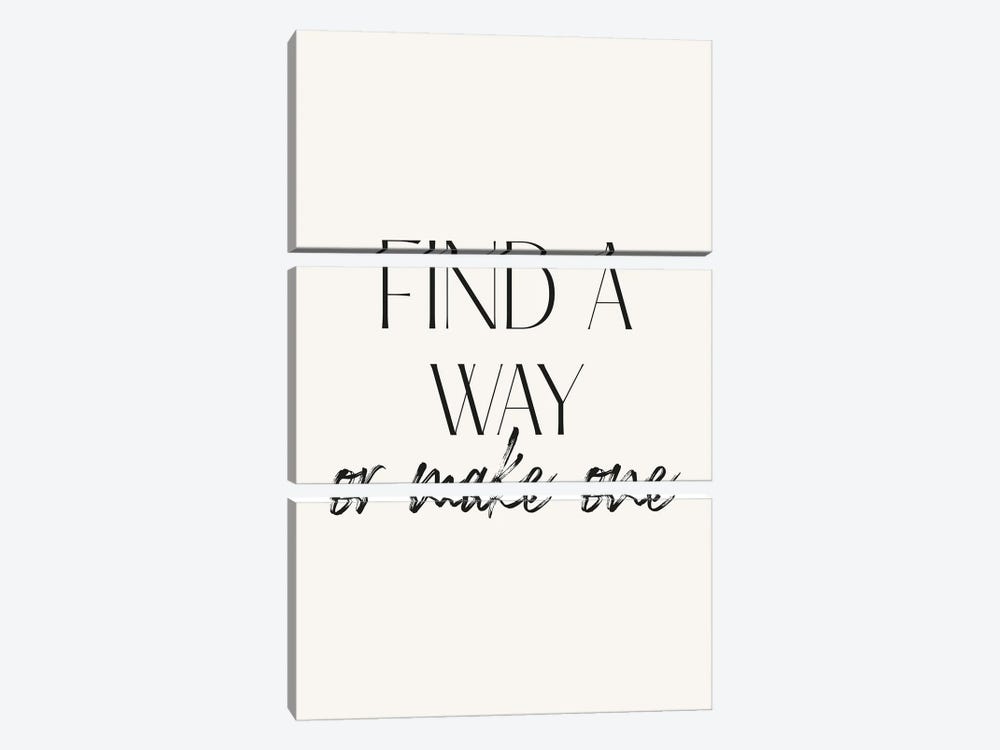 Find A Way Or Make One Quote by Mambo Art Studio 3-piece Canvas Print