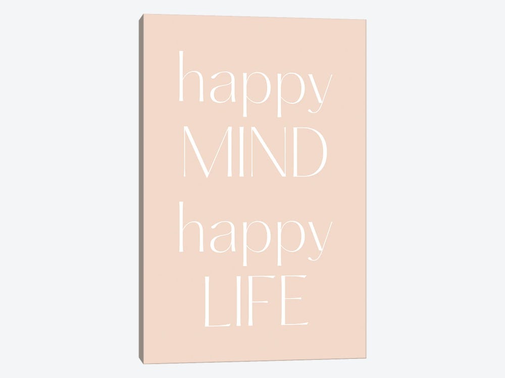 Happy Mind, Happy Life by Mambo Art Studio 1-piece Canvas Artwork