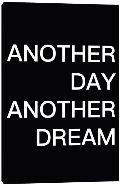 Another Day Another Dream Canvas Art Print - Dreams Art
