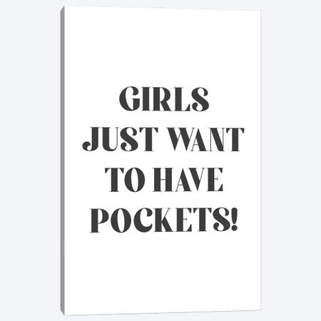 Girls Just Want To Have Pockets Canvas Print #MSD183} by Mambo Art Studio Canvas Print