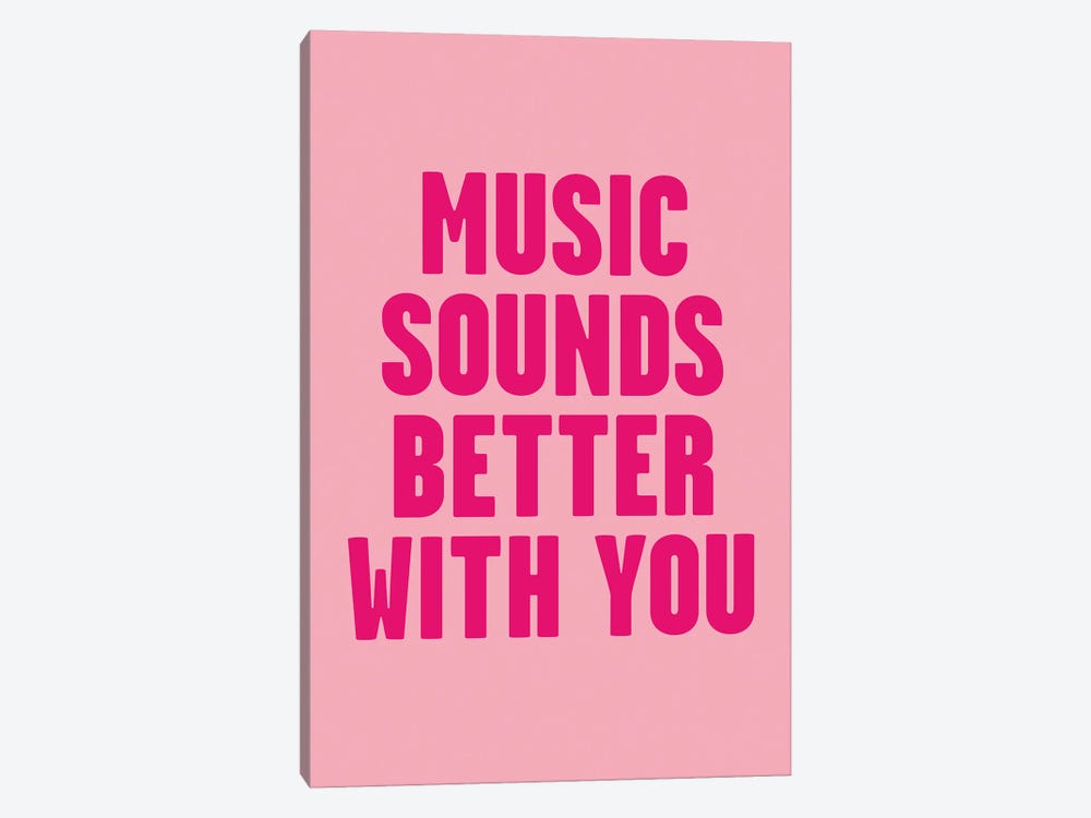 Music Sounds Better With You by Mambo Art Studio 1-piece Art Print