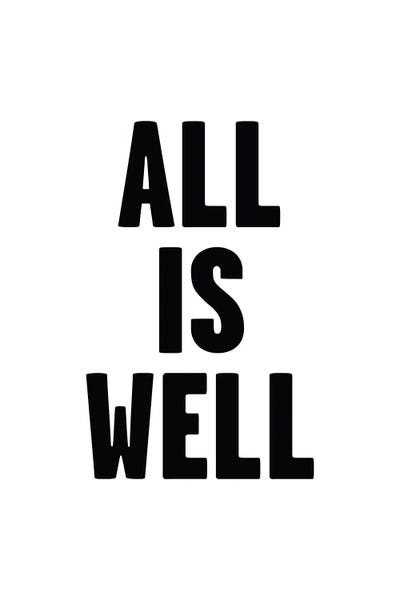 Bold Statements: All Is Well by Mambo Art Studio