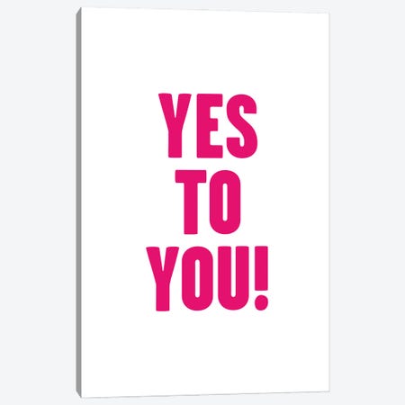 Yes To You Canvas Print #MSD208} by Mambo Art Studio Canvas Art