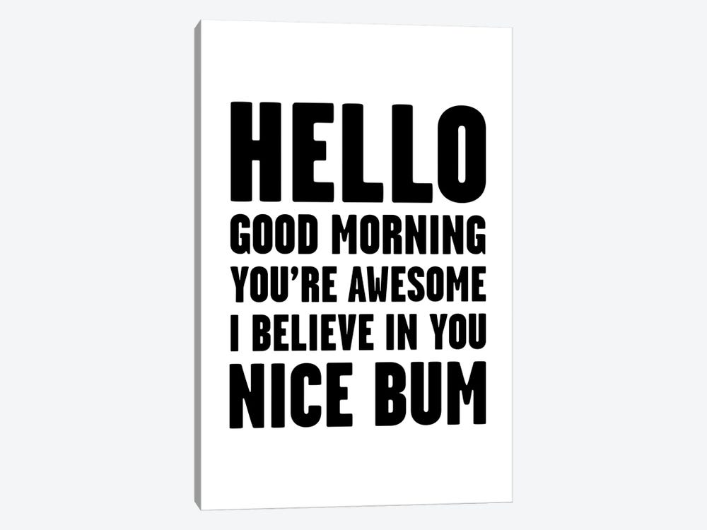 Hello You're Awesome Nice Bum by Mambo Art Studio 1-piece Canvas Wall Art