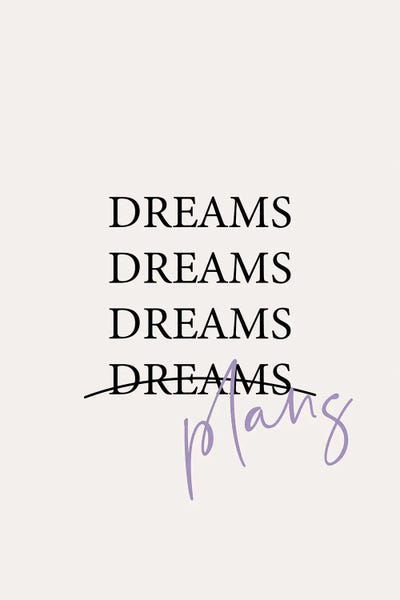 Dreams Plans Quote by Mambo Art Studio metal wall art