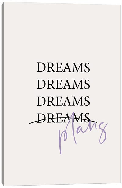Dreams Plans Quote Canvas Art Print - Mambo Art Studio