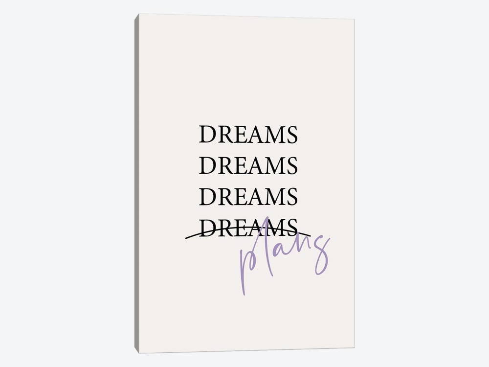 Dreams Plans Quote by Mambo Art Studio 1-piece Canvas Print