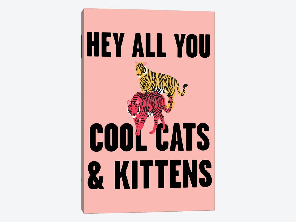 Hey all you Cool Cats and Kittens Tiger Pink 2 by Mambo Art Studio 1-piece Canvas Art Print