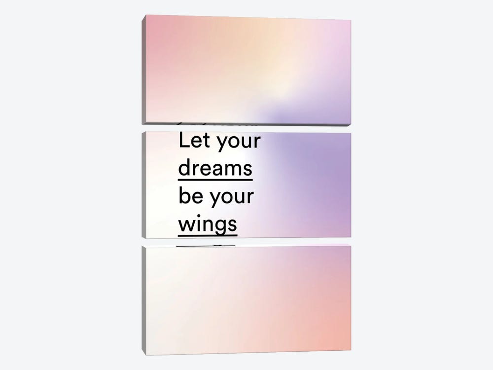 Let Your Dreams Be Your Wings by Mambo Art Studio 3-piece Canvas Art Print