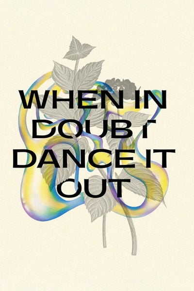 When In Doubt Dance It Out by Mambo Art Studio metal wall art