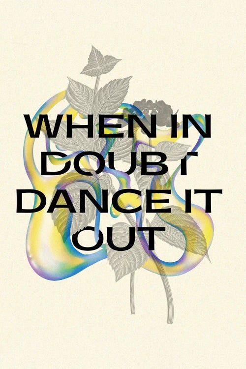 When In Doubt Dance It Out by Mambo Art Studio wall art