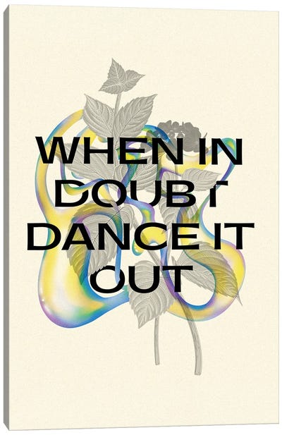 When In Doubt Dance It Out Canvas Art Print - Mambo Art Studio