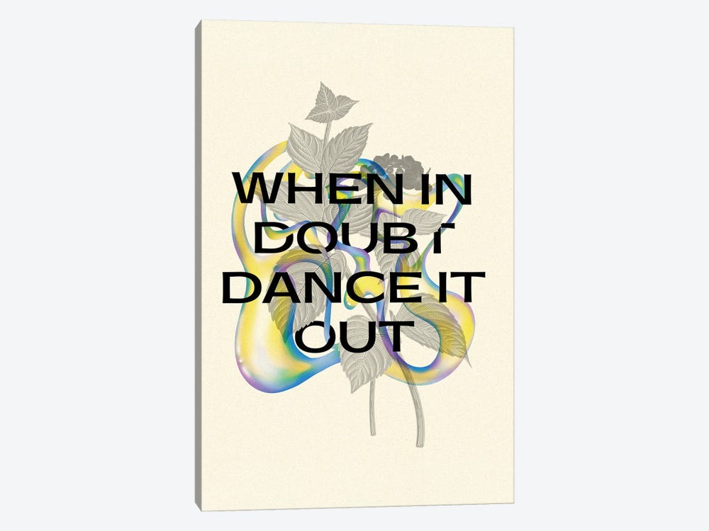 When In Doubt Dance It Out by Mambo Art Studio 1-piece Canvas Artwork