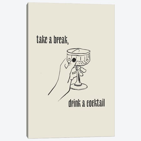 Take A Break, Drink A Cocktail Canvas Print #MSD434} by Mambo Art Studio Canvas Art