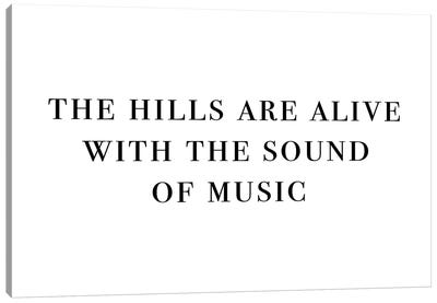 The Hills Are Alive With The Sound Of Music Landscape Canvas Art Print - Music Lover
