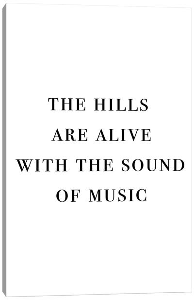 The Hills Are Alive With The Sound Of Music Canvas Art Print - Broadway & Musicals