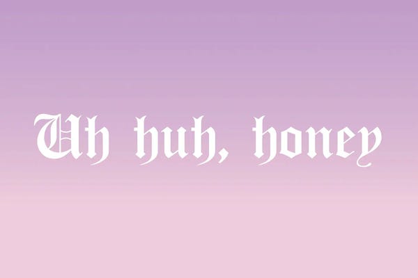 Mambo Art Studio: Uh huh, Honey by Mambo Art Studio