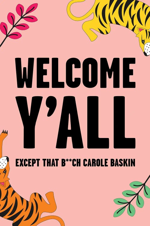 Welcome Except Carole Baskin Tiger King Pink
