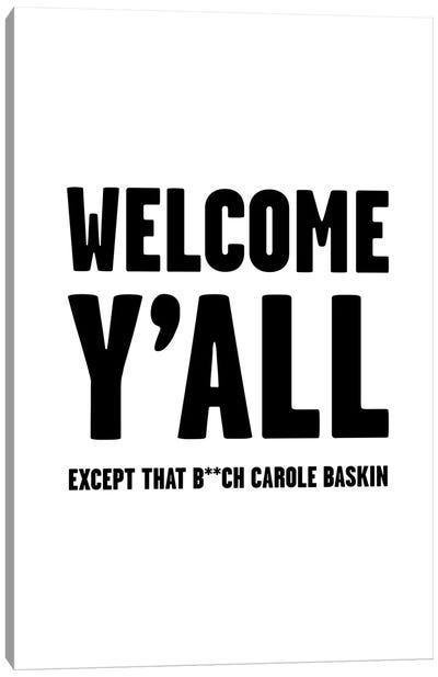 Welcome Except Carole Baskin Tiger King Canvas Art Print - Reality TV Show Art