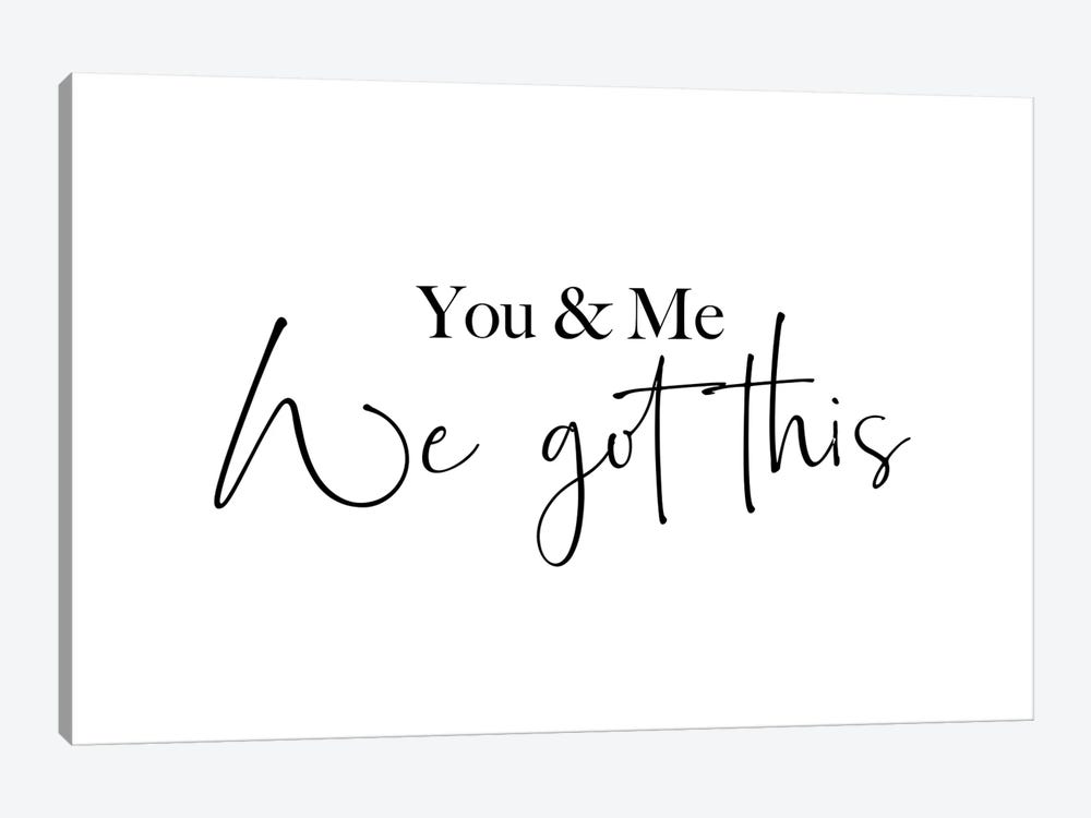 You and me. We got this by Mambo Art Studio 1-piece Canvas Wall Art