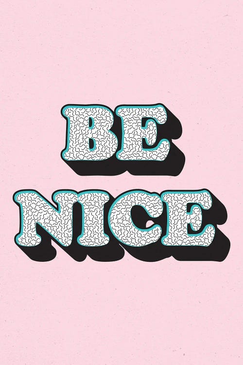 Be Nice