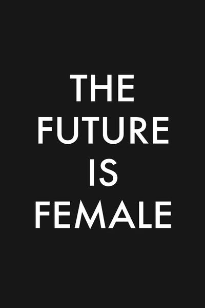 Bold Statements: The Future is Female by Mambo Art Studio