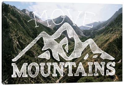 Move Mountains Canvas Art Print - Scenic & Nature Typography