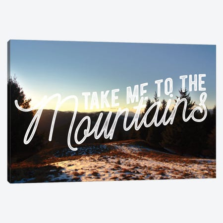 Take Me to the Mountains Canvas Print #MTM5} by 5by5collective Canvas Art
