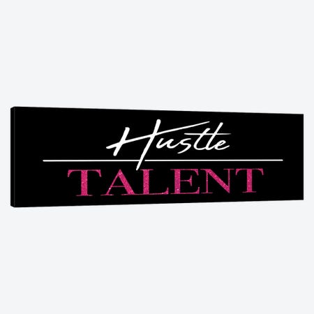 Hustle Over Talent Canvas Print #MVI134} by Milli Villa Canvas Art