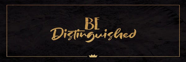 Be Distinguished