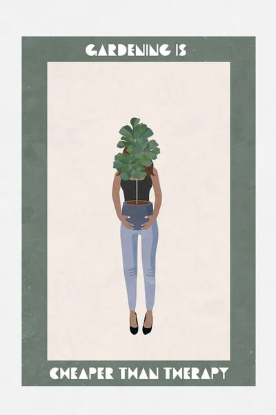 Gardening Is Cheaper Than Therapy by Sarah Manovski canvas print