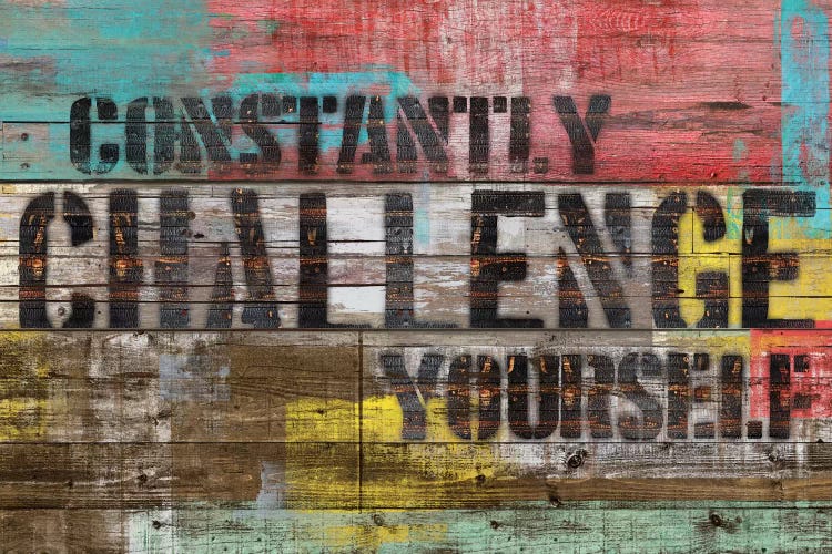 Constantly Challenge Yourself by Diego Tirigall wall art