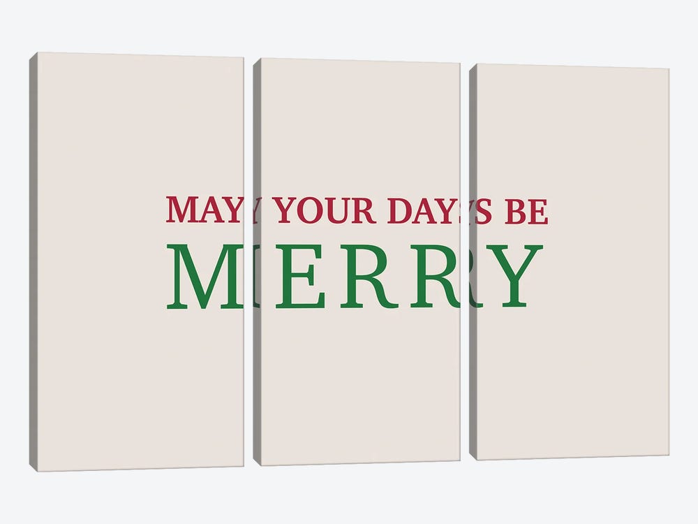 May Your Days Be Merry by Angela Nickeas 3-piece Art Print