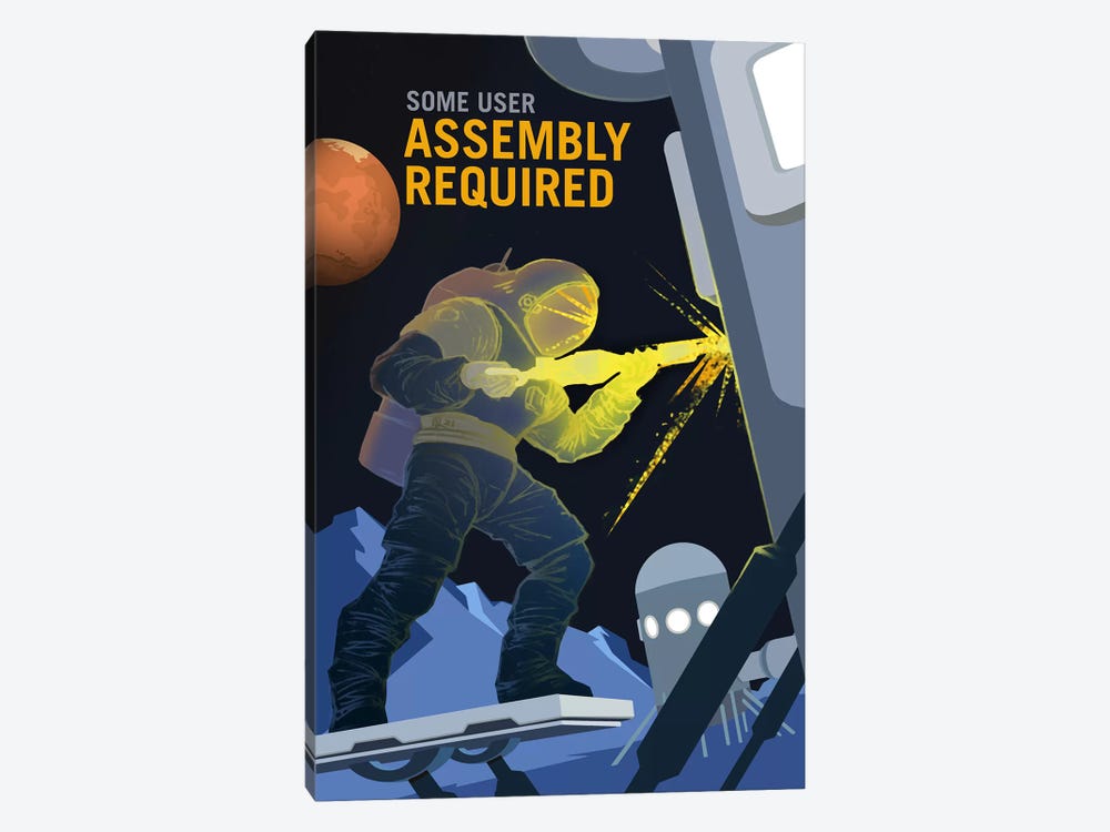 Some User Assembly Required by NASA 1-piece Canvas Art