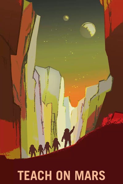 Space Travel Posters: Teach On Mars by NASA