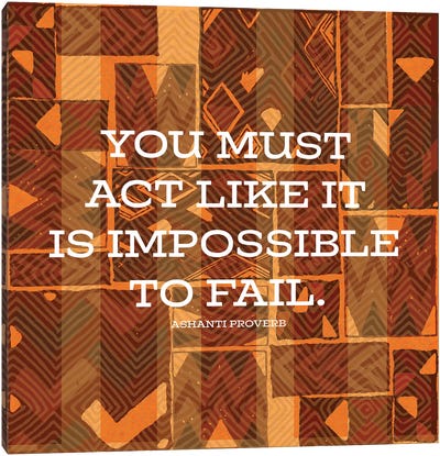 Impossible To Fail Canvas Art Print