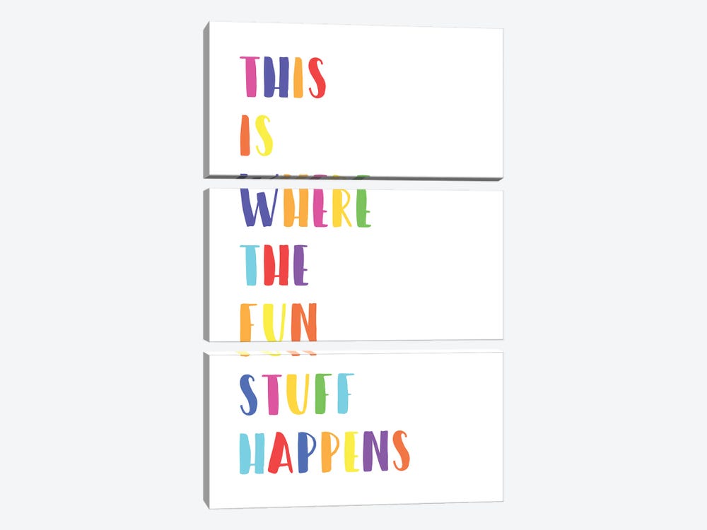 This Is Where The Fun Stuff Happens by Nicole Basque 3-piece Art Print