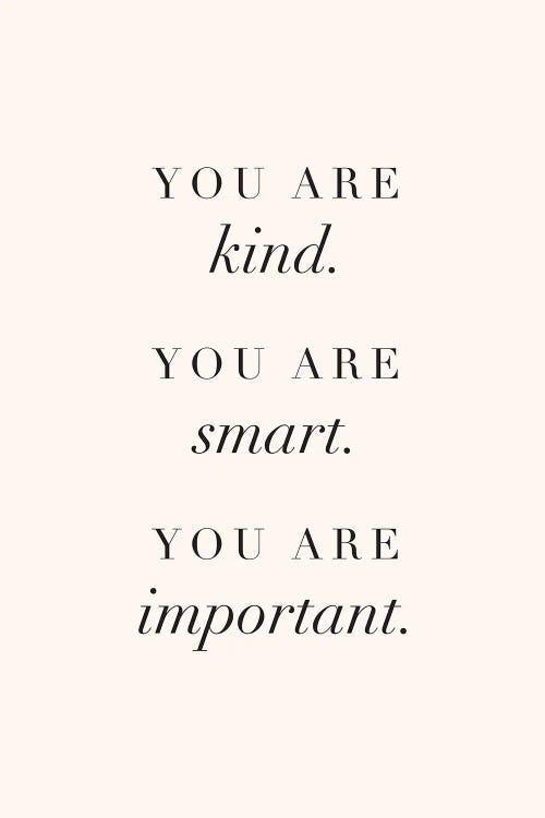 You Are Kind