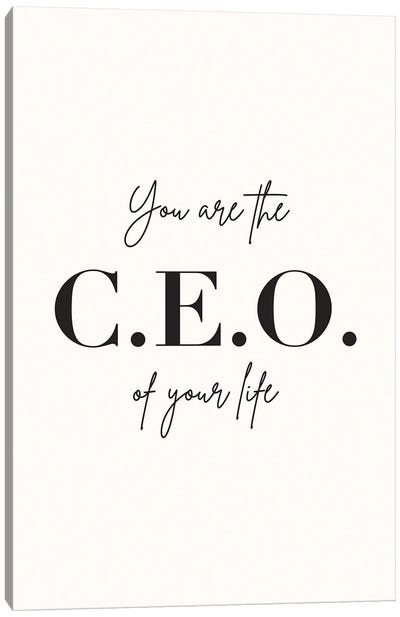 You Are The Ceo Of Your Life Canvas Art Print - Nicole Basque