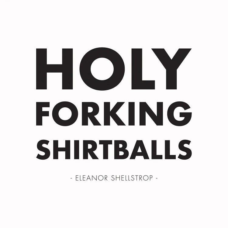 Holy Forking Shirtballs