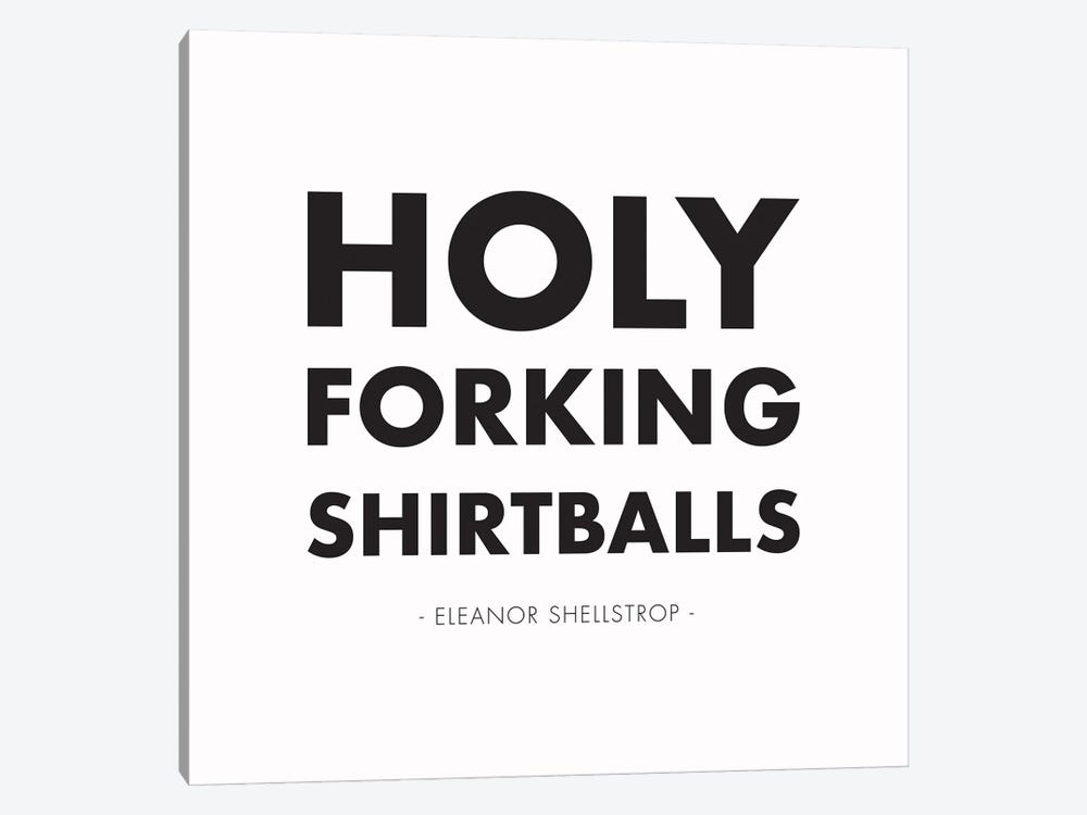 Holy Forking Shirtballs by Nicole Basque 1-piece Art Print