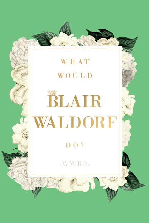 What Would Blair Waldorf Do by Nicole Basque wall art