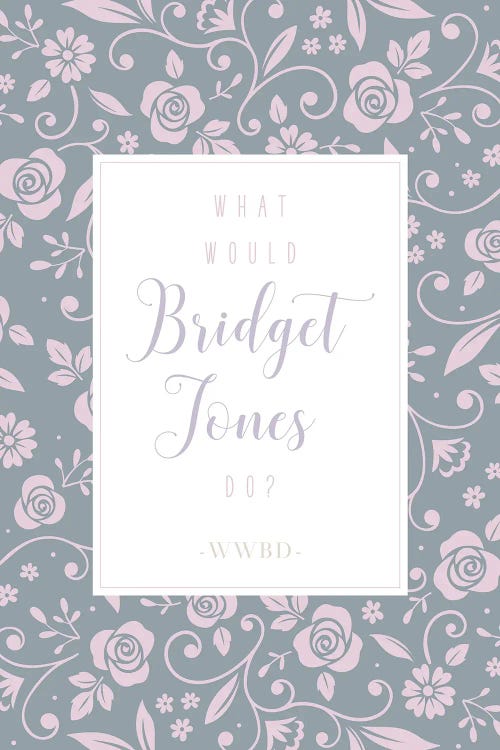 What Would Bridget Jones Do