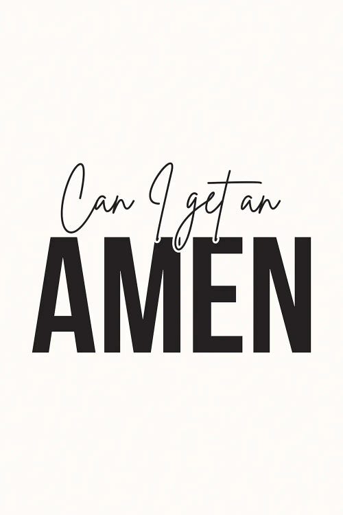 Can I Get An Amen by Nicole Basque wall art