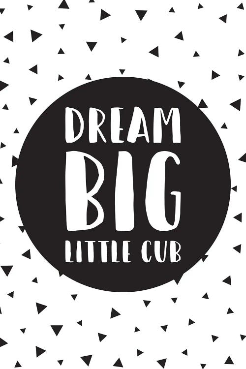 Dream Big Little Cub