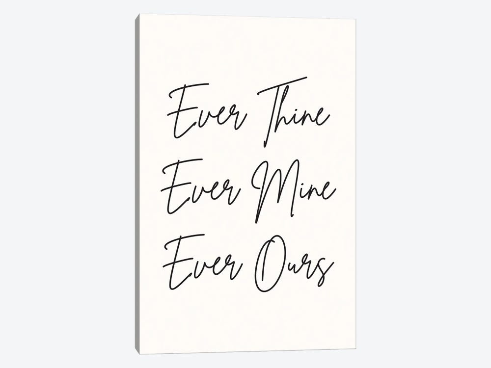 Ever Thine Ever Mine Ever Ours by Nicole Basque 1-piece Canvas Art