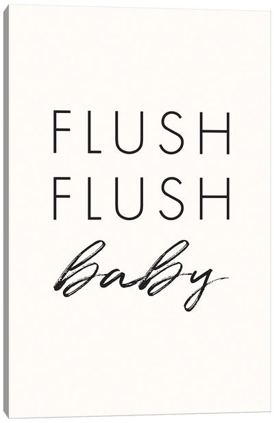 Flush Flush Baby Canvas Art Print - Nicole Basque