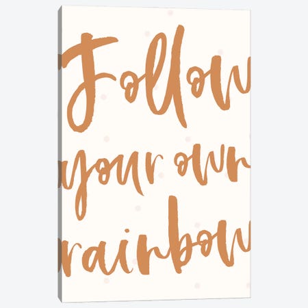 Follow Your Own Rainbow Canvas Print #NBQ34} by Nicole Basque Canvas Wall Art